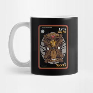 Let's say NO to Sports Mug